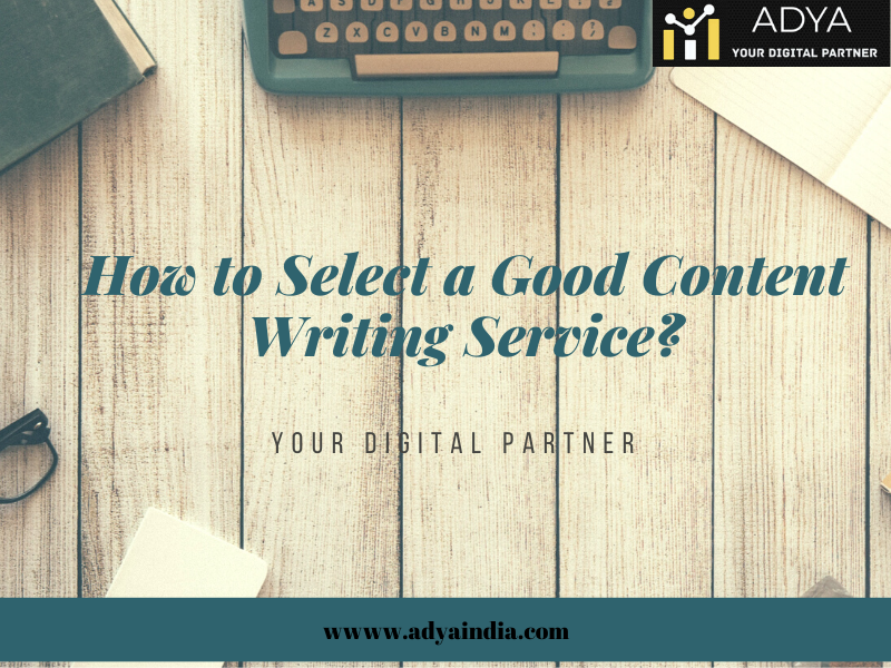 How to Select a Good Content Writing Service